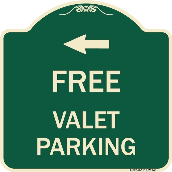 Signmission Free Valet Parking with Left Arrow Heavy-Gauge Aluminum Architectural Sign, 18" x 18", G-1818-23943 A-DES-G-1818-23943 - main